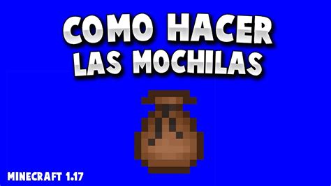 Como hacer una mochila/bolsa en Minecraft (sin mods  .